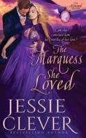 The Marquess She Loved