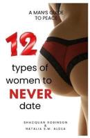 12 Types of Women to Never Date