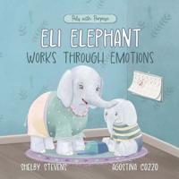 Eli Elephant Works Through Emotions
