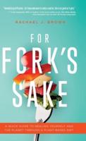 For Fork's Sake