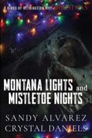 Montana Lights and Mistletoe Nights