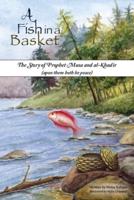 A Fish in a Basket: The Story of Prophet Musa and al-Khaḍir