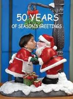 50 Years of Season's Greetings