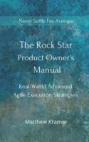 The Rock Star Product Owner's Manual
