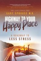 Highway to Your Happy Place