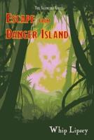 Escape From Danger Island