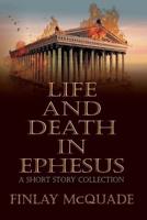 Life and Death in Ephesus
