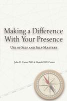 Making a Difference With Your Presence