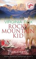 Rocky Mountain Kid (Rocky Mountain Romances, Book 4)