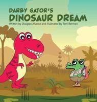 Darby Gator's Dinosaur Dream