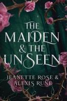 The Maiden & The Unseen: A Hades and Persephone Retelling