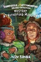 Mystery at Rutherford Mansion