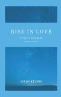 Rise in Love: A Poetry Chapbook (Revised Edition)