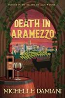 Death in Aramezzo: Murder in an Italian Village, Book 1
