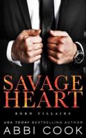 Savage Heart: A Dark Romance