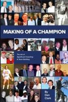 Making Of A Champion: The Art of Significant Team Building