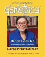 A Traveler's Guide to Geriatrica (Large Print Edition)