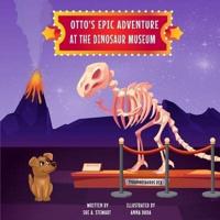 Otto's Epic Adventure at the Dinosaur Museum