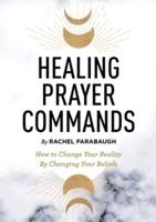 Healing Prayer Commands