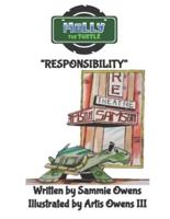 Molly the Turtle: "Responsibility"