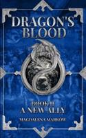 A New Ally: Dragon's Blood Book II