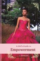 A Girls Guide to Empowerment