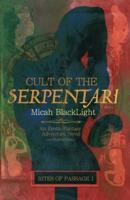 Cult of the Serpentari: Rites of Passage 1