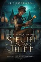 A Tangle of Sleuth and Thief