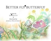 Better Fly Butterfly