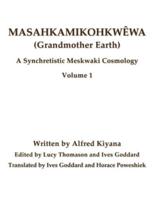 Masahkamikohkwêwa (Grandmother Earth)