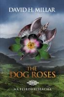 The Dog Roses