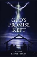 God's Promise Kept, Volume I