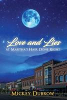 Love and Lies at Martha's Hair Done Right