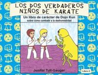 Los Dos Verdaderos Niños De Karate