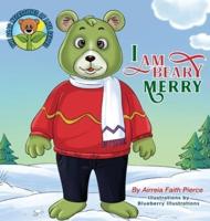 I Am Beary Merry