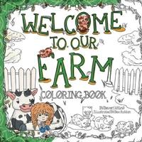 Welcome to Our Farm