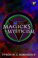 Magicks & Mysticism