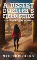 A Desert Dweller's Field Guide