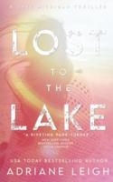 Lost to the Lake: A Lake Michigan Thriller