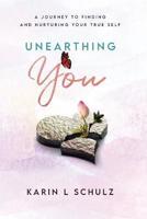 Unearthing You