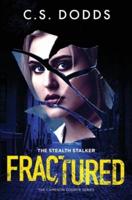 Fractured - The Stealth Stalker