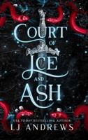 Court of Ice and Ash:: A romantic fairy tale fantasy