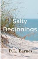 Salty Beginnings