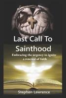Last Call To Sainthood