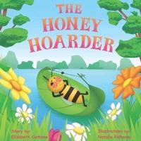 The Honey Hoarder