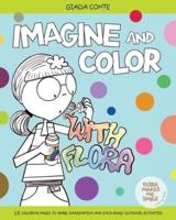 Imagine and Color With Flora