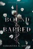 Bound & Barbed