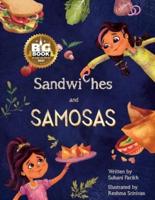 Sandwiches and Samosas