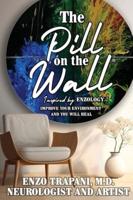 The Pill on the Wall(R)