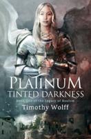 Platinum Tinted Darkness